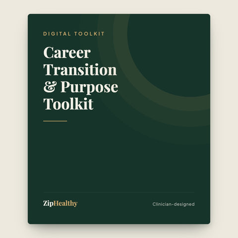 Career Transition & Purpose Toolkit | Clinician-Designed