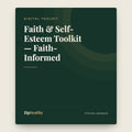 Faith & Self-Esteem Toolkit — Faith-Informed | ZipHealthy