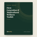 First-Generation & Multicultural Wellness Toolkit | ZipHealthy