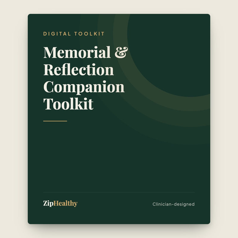 Memorial & Reflection Companion Toolkit | ZipHealthy