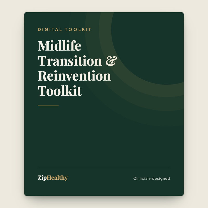 Midlife Transition & Reinvention Toolkit | ZipHealthy