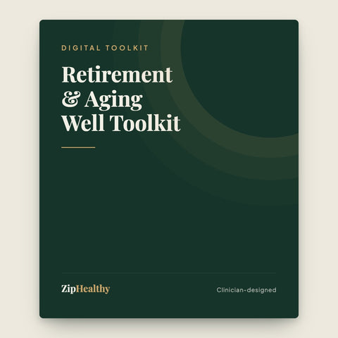 Retirement & Aging Well Toolkit | Clinician-Designed