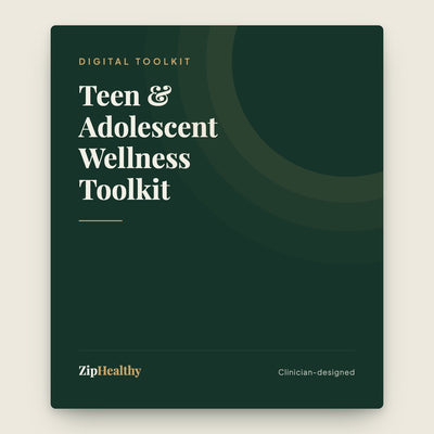 Teen & Adolescent Wellness Toolkit | ZipHealthy