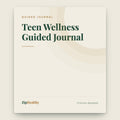Teen Wellness Guided Journal | Clinician-Designed | ZipHealthy