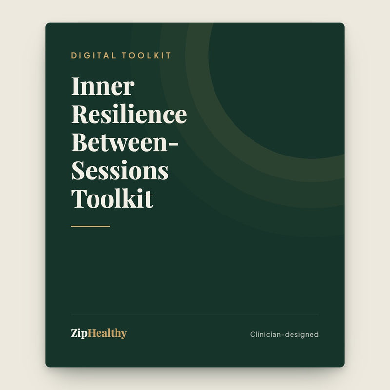 Inner Resilience Between-Sessions Toolkit | Clinician-Designed | ZipHealthy
